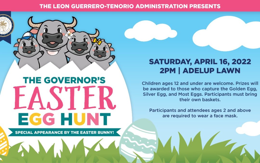 Governor Leon Guerrero to Host Governor’s Easter Egg Hunt