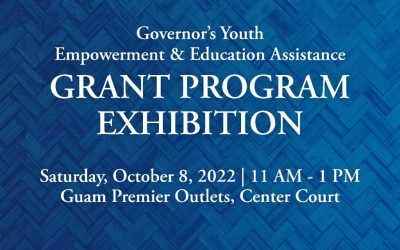 Leon Guerrero-Tenorio Administration Hosting the Governor’s Youth Empowerment and Education Assistance Grant Program Exhibition