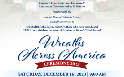 Governor’s Office, Guam Office of Veterans Affairs to Host 3rd Annual Wreaths Across America this Saturday